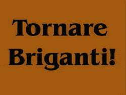 Tornare Briganti!